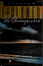Cover of: The unvanquished by William Faulkner