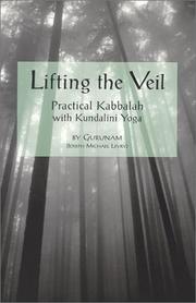 Cover of: Lifting The Veil, Practical Kabbalah with Kundalini Yoga