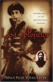 Cover of: Lost Splendor by Felix Youssoupoff, Prince Felix Youssoupoff