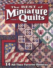 Cover of: The Best of Miniature Quilts, Vol. 3 by Patti Lilik Bachelder
