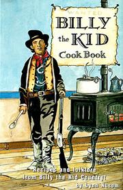 Cover of: Billy the Kid Cook Book: A Fanciful Look at the Recipes and Folklore from Billy the Kid Country