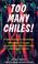 Cover of: Too Many Chiles!: From Sowing to Savoring 