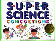 Cover of: Super Science Concoctions by Jill Frankel Hauser