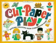 Cover of: Cut-paper play! by Sandi Henry