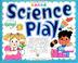 Cover of: Science play!