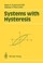Cover of: Systems with hysteresis