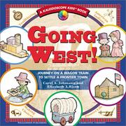 Cover of: Going west! by Carol A. Johmann