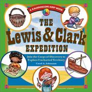 Cover of: The Lewis & Clark Expedition: join the Corps of Discovery to explore uncharted territory