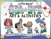 Cover of: Sea Life Art & Activities: Creative Learning Experiences for 3- To 7-Year-Olds (Williamson Little Hands Series)