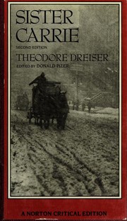 Cover of: Sister Carrie by Theodore Dreiser ; edited by Donald Pizer.