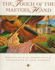 The touch of the master's hand by Myra Brooks Welch