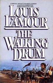 Walking Drum, The by Louis L'Amour