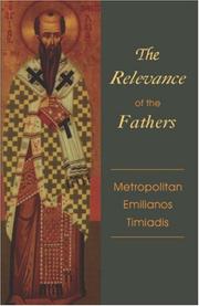 Cover of: The relevance of the church fathers for today: an Eastern Orthodox perspective