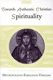 Cover of: Towards authentic Christian spirituality: Orthodox pastoral reflections
