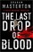 Cover of: The last drop of blood