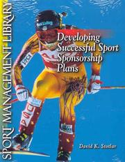 Cover of: Developing successful sport sponsorship plans by David Kent Stotlar