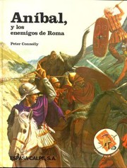Cover of: Aníbal y los enemigos de Roma by Peter Connolly