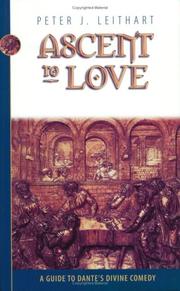 Cover of: Ascent to love: a guide to Dante's Divine comedy