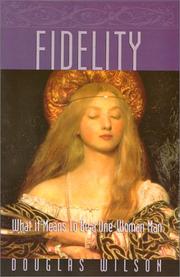 Cover of: Fidelity: what it means to be a one-woman man