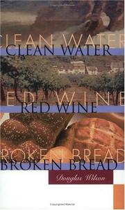 Cover of: Clean Water, Red Wine, Broken Bread