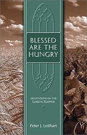 Cover of: Blessed are the hungry by Peter J. Leithart