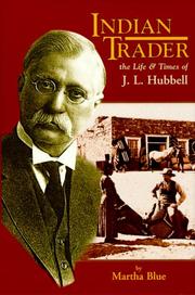 Cover of: Indian Trader: The Life and Times of J.L. Hubbell