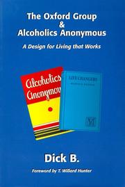 Cover of: The Oxford Group & Alcoholics Anonymous: a design for living that works