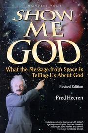 Cover of: Show Me God: What the Message from Space Is Telling Us About God (Wonders, 1)