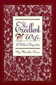 Cover of: The Excellent Wife: A Biblical Perspective