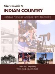 Cover of: Tiller's guide to Indian country: economic profiles of American Indian reservations