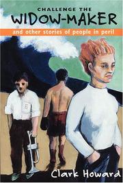 Cover of: Challenge the widow-maker and other stories of people in peril