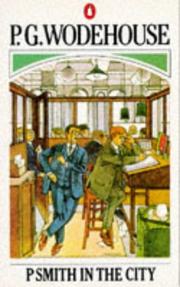 Cover of: Psmith in the City by P. G. Wodehouse, P. G. Wodehouse