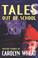 Cover of: Tales out of school