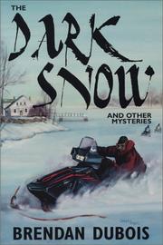 Cover of: The dark snow and other mysteries by Brendan DuBois