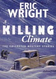 Cover of: A killing climate by Eric Wright