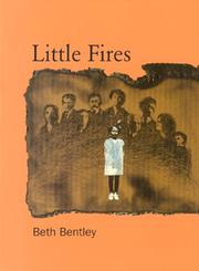 Little fires by Beth Bentley