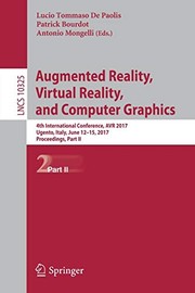 Augmented Reality, Virtual Reality, and Computer Graphics by Lucio Tommaso De Paolis, Patrick Bourdot, Antonio Mongelli