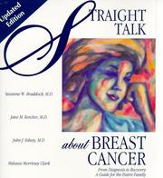 Cover of: Straight Talk About Breast Cancer: From Diagnosis to Recovery  by Suzanne W. Braddock, Jane M. Kercher, John J. Edney, Melanie Morrissey-Clark