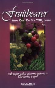 Cover of: Fruitbearer: What Can I Do for You, Lord?