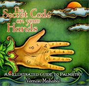 The Secret Code on Your Hands by Vernon Mahabal