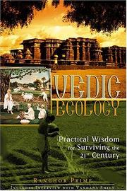 Cover of: Vedic Ecology: Practical Wisdom for Surviving the 21st Century