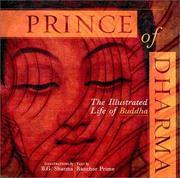 Cover of: Prince of Dharma: the illustrated life of the Buddha