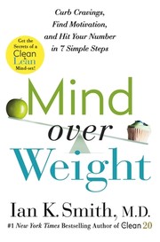 Cover of: Mind over Weight: Curb Cravings, Find Motivation, and Hit Your Number in 7 Simple Steps