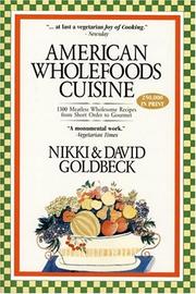 Cover of: American Wholefoods Cuisine by Nikki Goldbeck, David Goldbeck