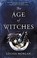 Cover of: The age of witches