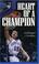 Cover of: Heart of a champion