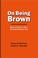 Cover of: On Being Brown