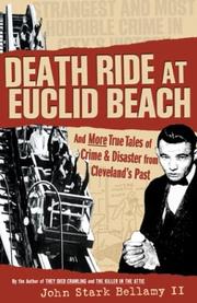 Cover of: Death Ride at Euclid Beach: And Other True Tales of Crime and Disaster from Cleveland's Past