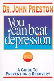 Cover of: You can beat depression: a guide to prevention & recovery