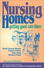 Cover of: Nursing Homes: Getting Good Care There (The Working Caregiver Series)